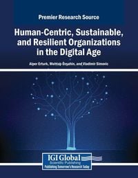 Produktbild: Human-Centric, Sustainable, and Resilient Organizations in the Digital Age