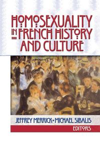 Produktbild: Homosexuality in French History and Culture