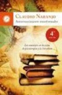Bild vom Artikel Autoconocimiento transformador : los eneatipos en la vida, la psicoterapia y la literatura vom Autor Claudio Naranjo