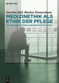 Produktbild: Medizinethik als Ethik der Pflege