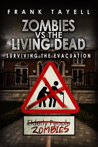 Produktbild: Surviving The Evacuation, Book 0.5: Zombies vs The Living Dead