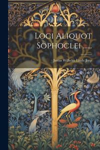 Produktbild: Loci Aliquot Sophoclei ......