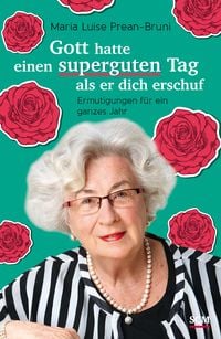 Produktbild: Gott hatte einen superguten Tag, als er dich erschuf