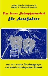Produktbild: Das kleine Schimpfw&ouml;rterbuch f&uuml;r Autofahrer