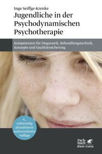 Bild vom Artikel Jugendliche in der Psychodynamischen Psychotherapie vom Autor Inge Seiffge-Krenke