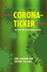Produktbild: Corona-Ticker &ndash; Die Welt im Ausnahmezustand