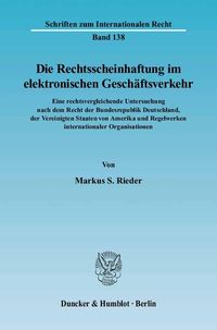 Produktbild: Die Rechtsscheinhaftung im elektronischen Gesch&auml;ftsverkehr.
