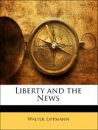 Produktbild: Lippmann, W: Liberty and the News