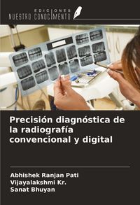 Produktbild: Precisi&oacute;n diagn&oacute;stica de la radiograf&iacute;a convencional y digital