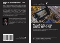 Produktbild: Manual de la prensa cat&oacute;lica 1900-2019