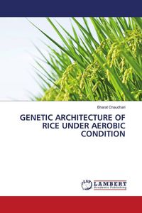 Produktbild: Genetic Architecture Of Rice Under Aerobic Condition