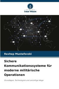 Produktbild: Sichere Kommunikationssysteme f&uuml;r moderne milit&auml;rische Operationen