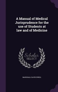 Produktbild: A Manual of Medical Jurisprudence for the use of Students at law and of Medicine