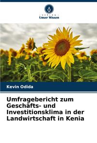 Produktbild: Umfragebericht zum Gesch&auml;fts- und Investitionsklima in der Landwirtschaft in Kenia