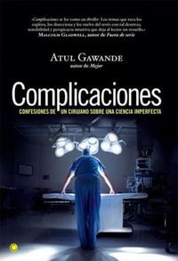 Produktbild: Complicaciones : confesiones de un cirujano sobre una ciencia imperfecta