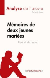 Produktbild: M&eacute;moires de deux jeunes mari&eacute;es de Honor&eacute; de Balzac (Fiche de lecture)