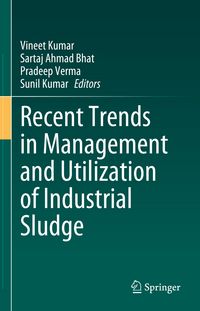 Produktbild: Recent Trends in Management and Utilization of Industrial Sludge