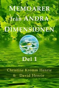 Produktbild: Memoarer Fr&aring;n Andra Dimensionen, Del 1