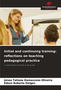 Produktbild: Initial and continuing training: reflections on teaching pedagogical practice