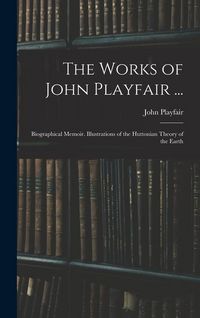 Produktbild: The Works of John Playfair ...