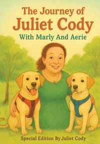 Produktbild: The Journey of Juliet Cody With Marly And Aerie