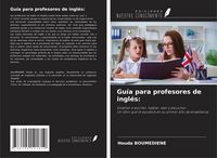 Produktbild: Gu&iacute;a para profesores de ingl&eacute;s: