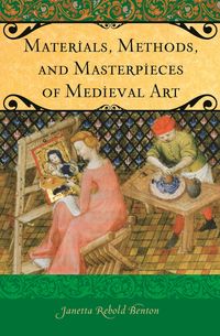 Produktbild: Materials, Methods, and Masterpieces of Medieval Art