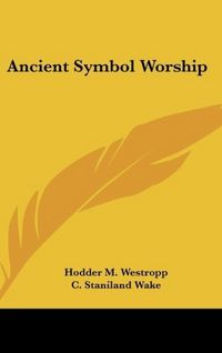 Produktbild: Westropp, H: Ancient Symbol Worship