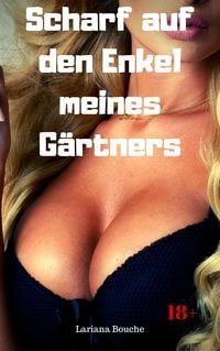 Produktbild: Scharf auf den Enkel meines G&auml;rtners