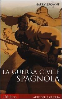 Produktbild: La guerra civile spagnola 1936-1939