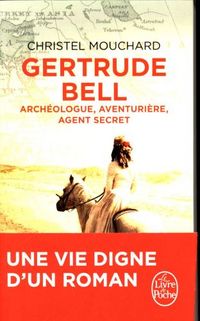 Produktbild: Gertrude Bell : arch&eacute;ologue, aventuri&egrave;re, agent secret