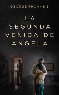 Produktbild: La Segunda Venida de Angela