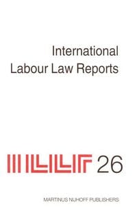 Produktbild: International Labour Law Reports, Volume 26