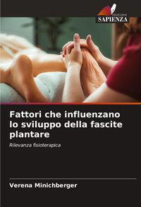 Produktbild: Fattori che influenzano lo sviluppo della fascite plantare