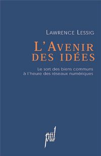 Produktbild: L Avenir des Idees; Le Sort des Bien Communs a L Heure des Reseaux