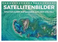 Produktbild: Satellitenbilder - Spektakul&auml;re Aufnahmen aus dem Weltall (Tischkalender 2026 DIN A5 quer), CALVENDO Monatskalender