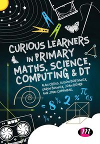 Produktbild: Curious Learners in Primary Maths, Science, Computing and DT