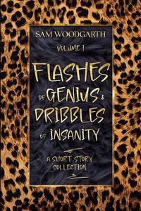 Produktbild: Flashes of Genius & Dribbles of Insanity Volume 1