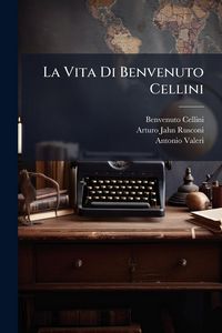 Produktbild: La Vita Di Benvenuto Cellini