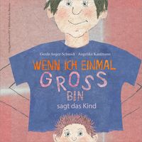 Produktbild: Wenn ich einmal gro&szlig; bin, sagt das Kind