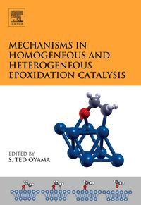 Produktbild: Mechanisms in Homogeneous and Heterogeneous Epoxidation Catalysis