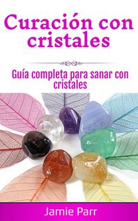 Produktbild: Curaci&oacute;n con cristales