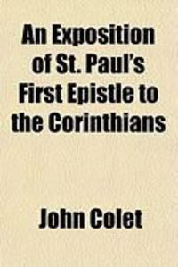 Produktbild: An Exposition of St. Paul's First Epistle to the Corinthians