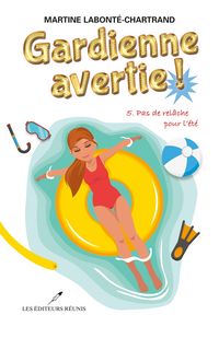 Produktbild: Gardienne avertie ! 05 : Pas de relache pour l'ete