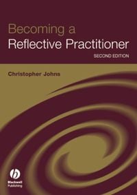 Produktbild: Becoming a Reflective Practitioner: A Reflective and Holistic Approach to Clinical Nursing, Practice Develment and Clinical Supervision