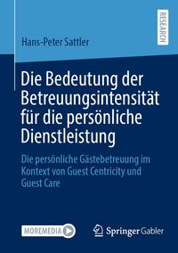 Produktbild: Die Bedeutung der Betreuungsintensit&auml;t f&uuml;r die pers&ouml;nliche Dienstleistung