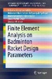 Produktbild: Finite Element Analysis on Badminton Racket Design Parameters