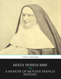 Produktbild: A Memoir of Mother Francis Raphael
