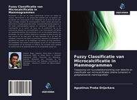 Produktbild: Fuzzy Classificatie van Microcalcificatie in Mammogrammen