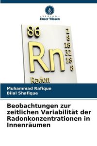 Produktbild: Beobachtungen zur zeitlichen Variabilit&auml;t der Radonkonzentrationen in Innenr&auml;umen